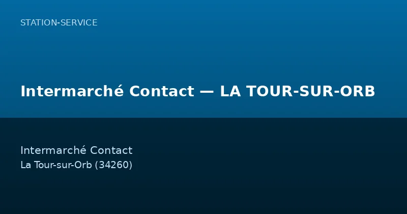 Intermarché Contact — LA TOUR-SUR-ORB