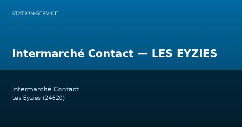 Intermarché Contact — LES EYZIES