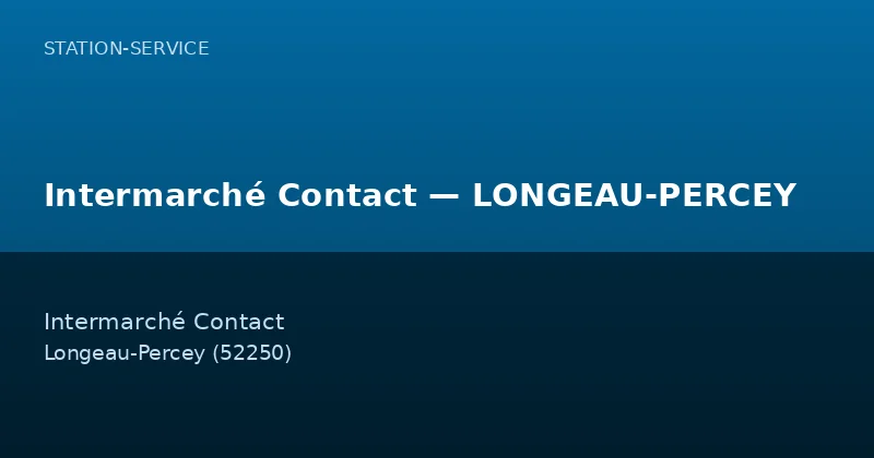 Intermarché Contact — LONGEAU-PERCEY