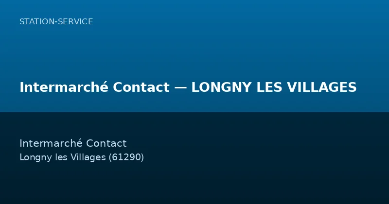 Intermarché Contact — LONGNY LES VILLAGES