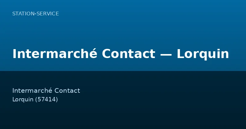 Intermarché Contact — Lorquin