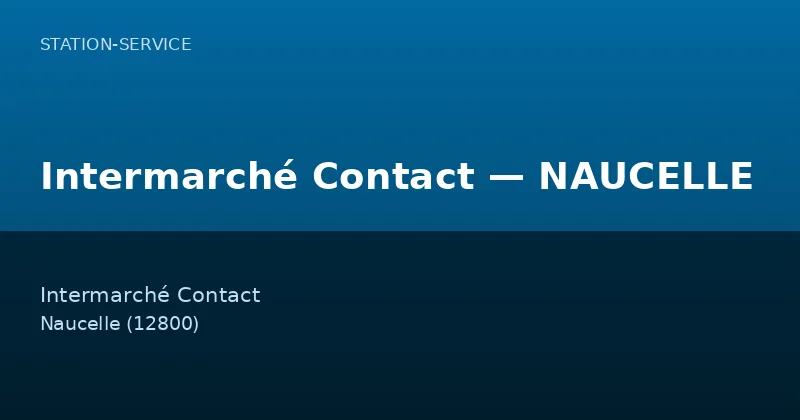 Intermarché Contact — NAUCELLE