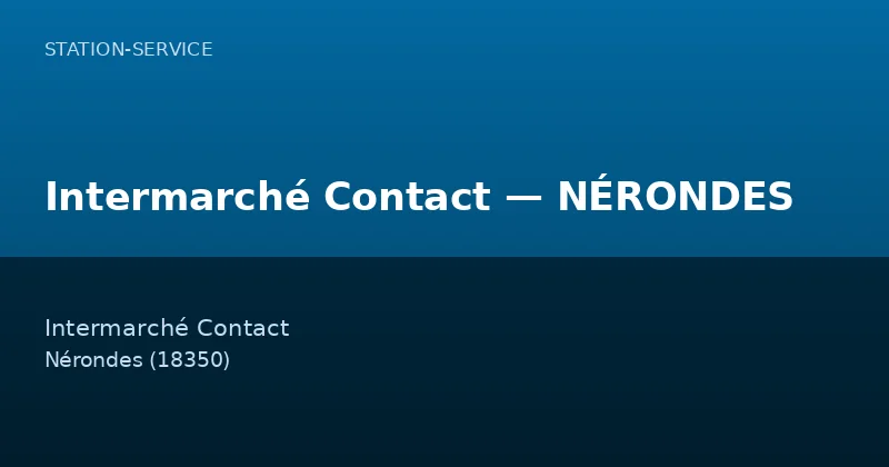 Intermarché Contact — NÉRONDES