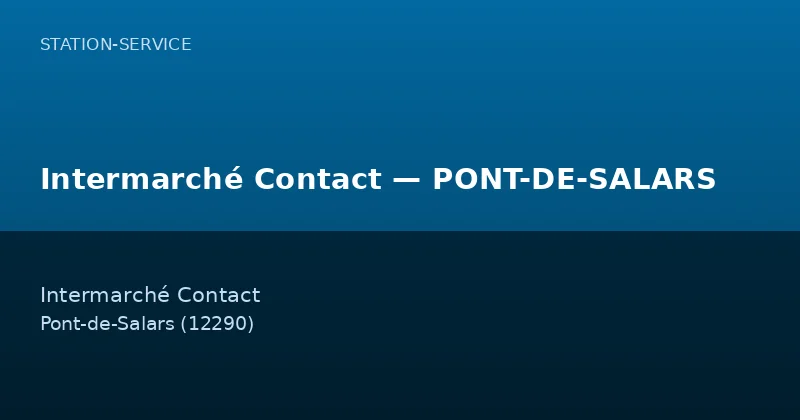 Intermarché Contact — PONT-DE-SALARS