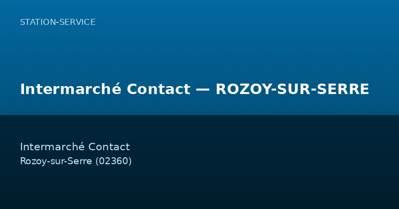 Intermarché Contact — ROZOY-SUR-SERRE