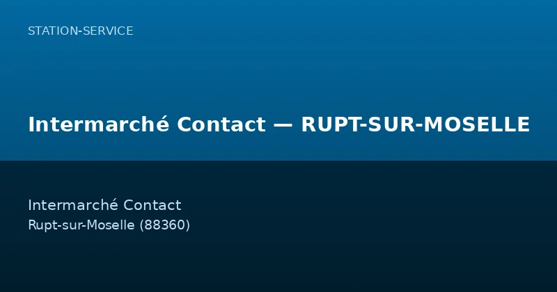 Intermarché Contact — RUPT-SUR-MOSELLE