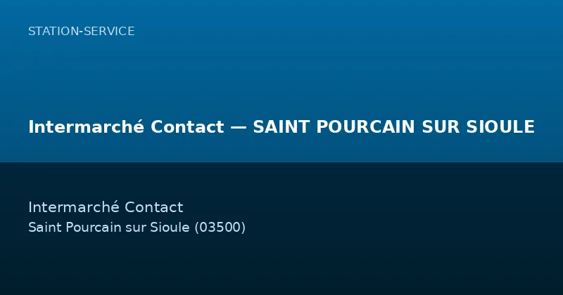 Intermarché Contact — SAINT POURCAIN SUR SIOULE
