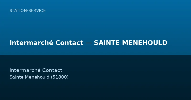 Intermarché Contact — SAINTE MENEHOULD