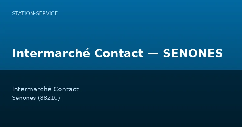 Intermarché Contact — SENONES