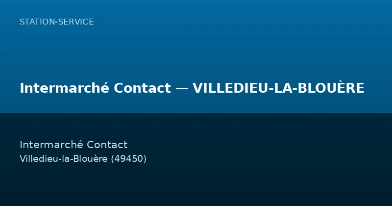 Intermarché Contact — VILLEDIEU-LA-BLOUÈRE