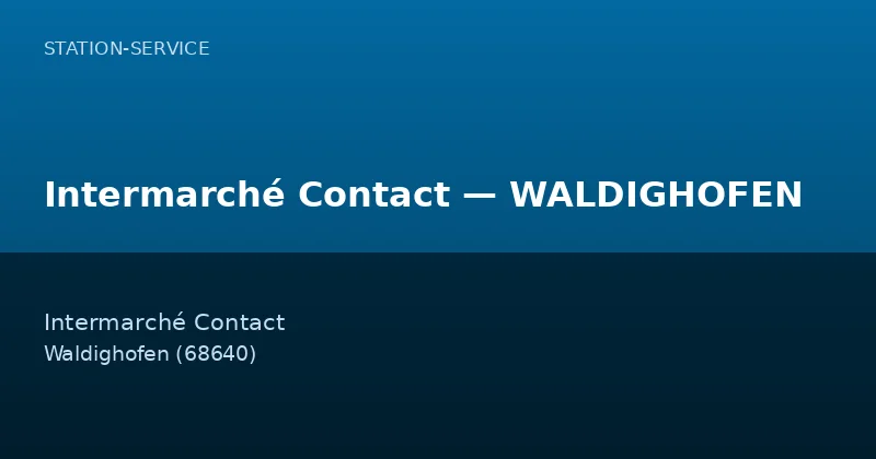Intermarché Contact — WALDIGHOFEN