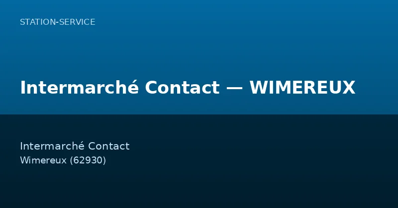 Intermarché Contact — WIMEREUX