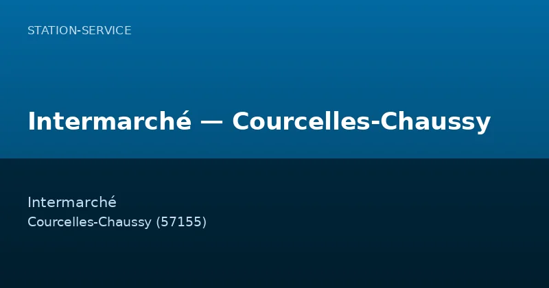 Intermarché — Courcelles-Chaussy