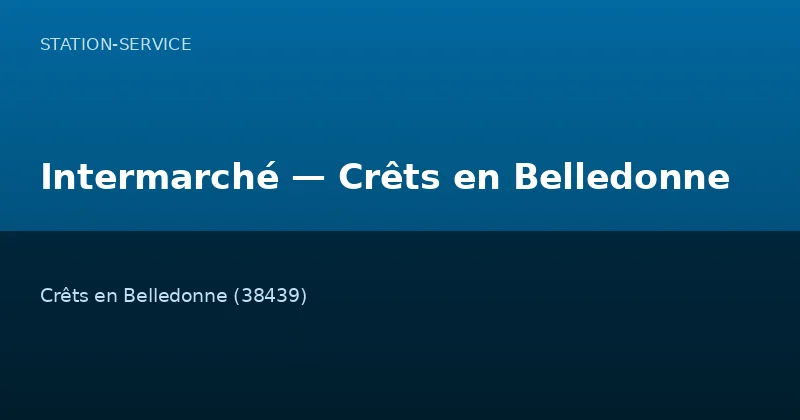 Intermarché — Crêts en Belledonne