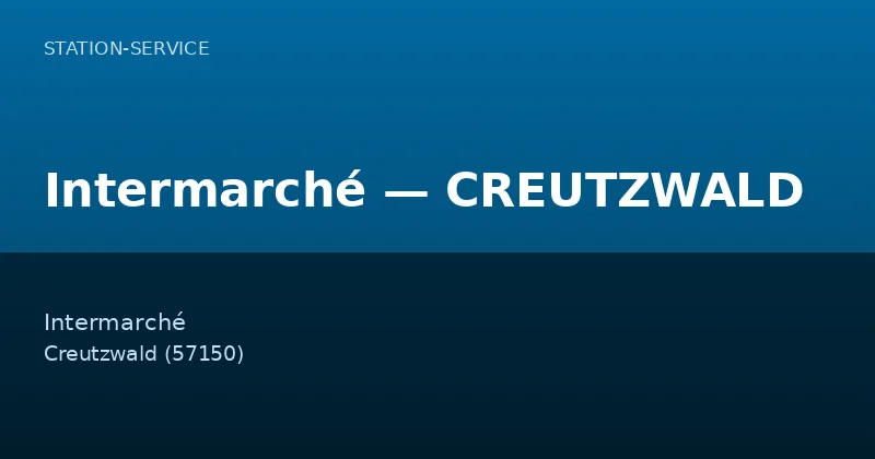 Intermarché — CREUTZWALD