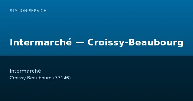 Intermarché — Croissy-Beaubourg