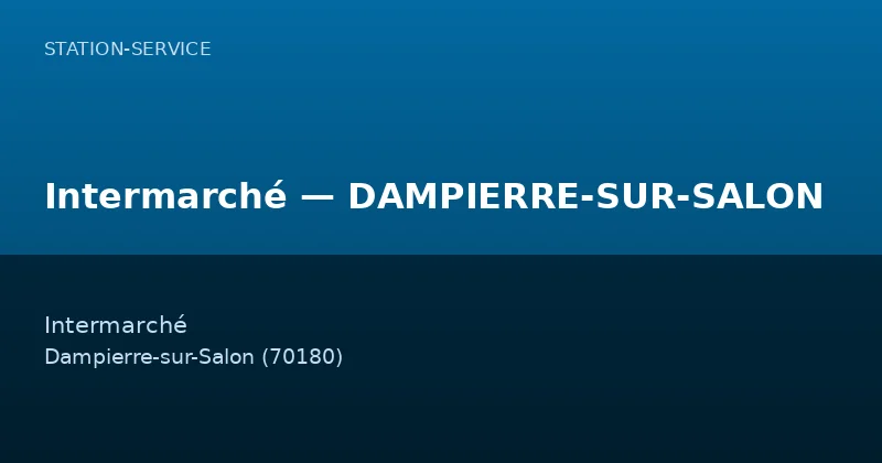 Intermarché — DAMPIERRE-SUR-SALON