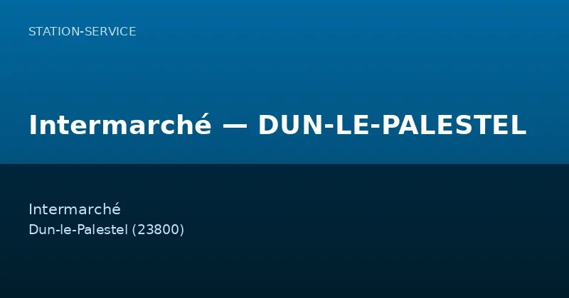 Intermarché — DUN-LE-PALESTEL