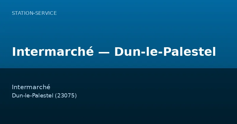 Intermarché — Dun-le-Palestel