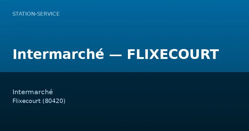 Intermarché — FLIXECOURT