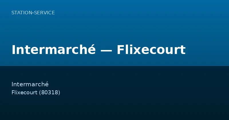 Intermarché — Flixecourt