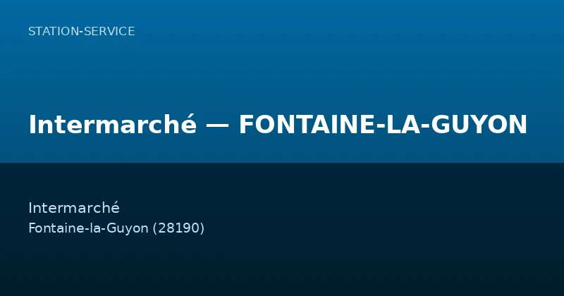 Intermarché — FONTAINE-LA-GUYON