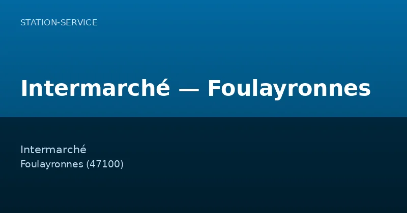 Intermarché — Foulayronnes