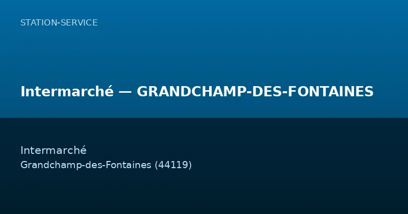 Intermarché — GRANDCHAMP-DES-FONTAINES
