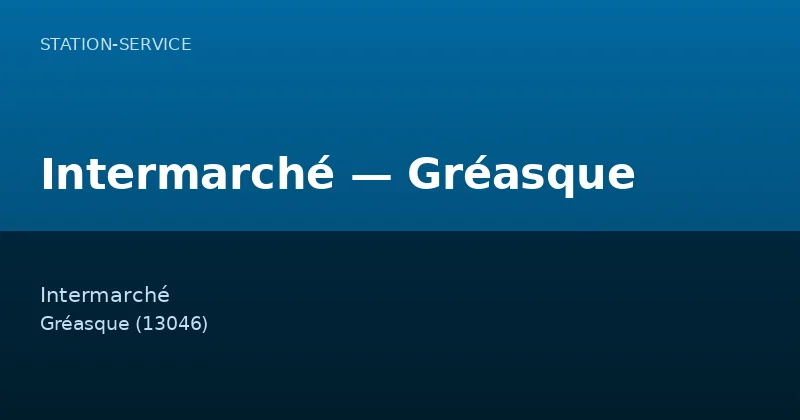 Intermarché — Gréasque