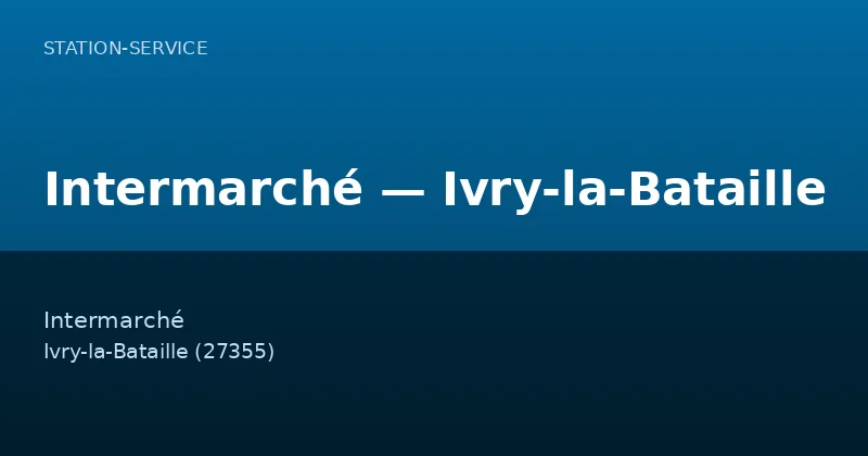 Intermarché — Ivry-la-Bataille