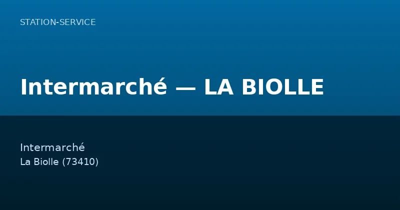 Intermarché — LA BIOLLE