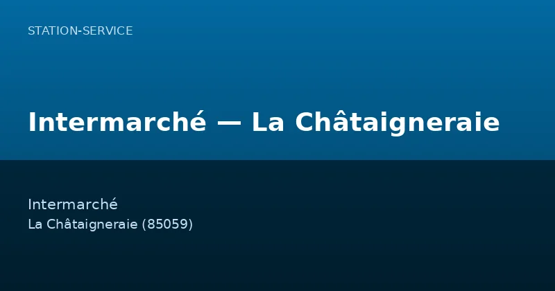 Intermarché — La Châtaigneraie