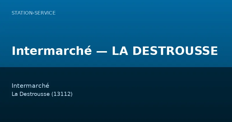 Intermarché — LA DESTROUSSE