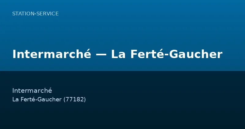 Intermarché — La Ferté-Gaucher