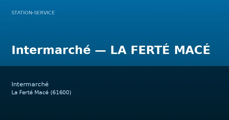 Intermarché — LA FERTÉ MACÉ