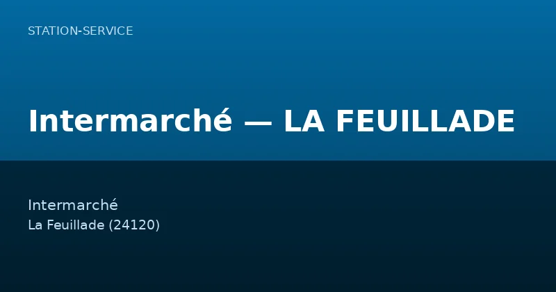 Intermarché — LA FEUILLADE