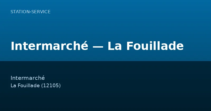 Intermarché — La Fouillade