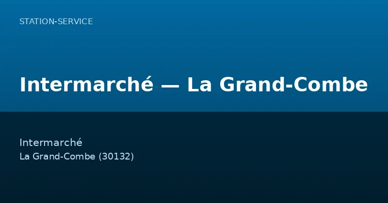 Intermarché — La Grand-Combe