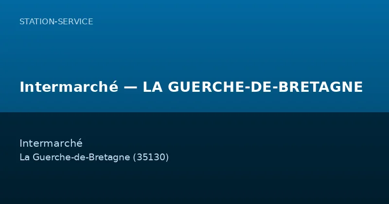 Intermarché — LA GUERCHE-DE-BRETAGNE