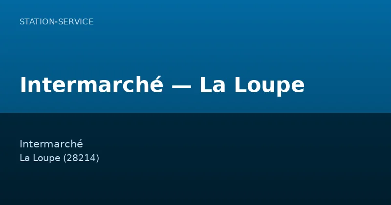 Intermarché — La Loupe