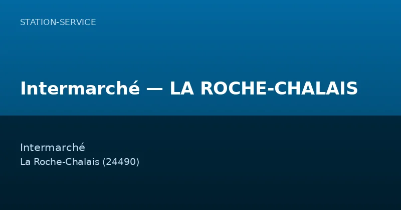 Intermarché — LA ROCHE-CHALAIS