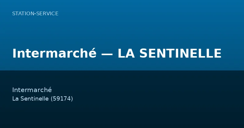 Intermarché — LA SENTINELLE