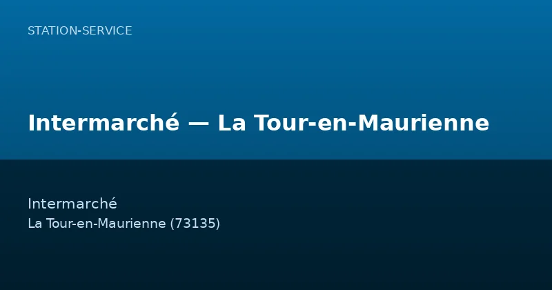 Intermarché — La Tour-en-Maurienne