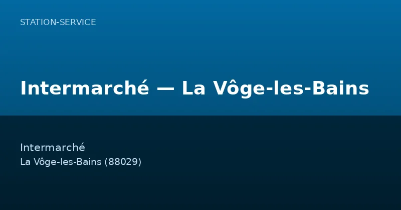 Intermarché — La Vôge-les-Bains