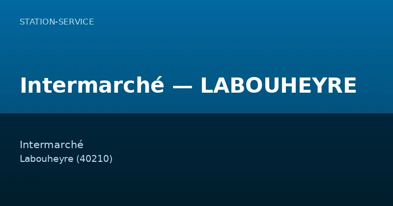 Intermarché — LABOUHEYRE