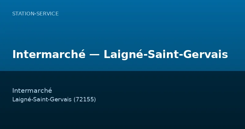 Intermarché — Laigné-Saint-Gervais