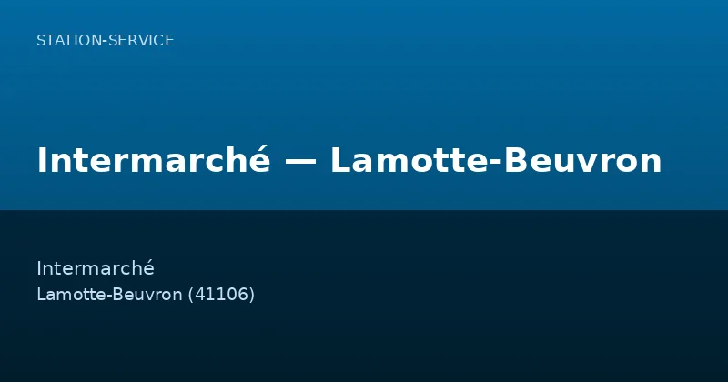 Intermarché — Lamotte-Beuvron