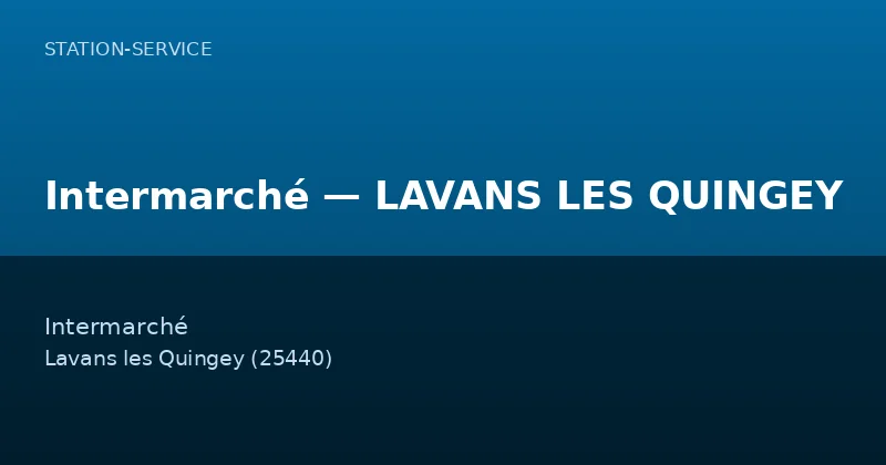 Intermarché — LAVANS LES QUINGEY