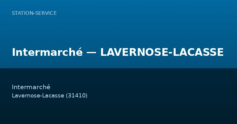 Intermarché — LAVERNOSE-LACASSE