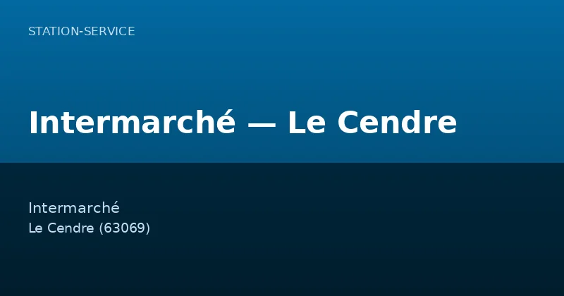 Intermarché — Le Cendre